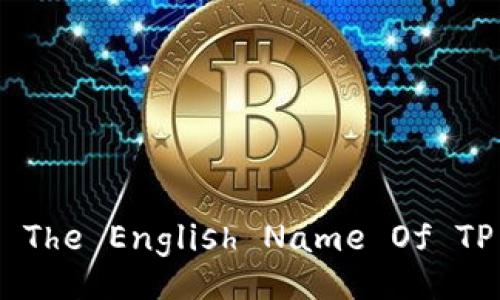 What Is The English Name Of TP Wallet?
